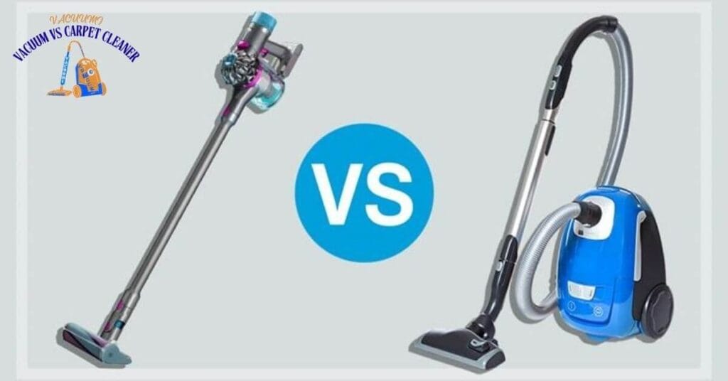 vacuum vs carpet cleaner